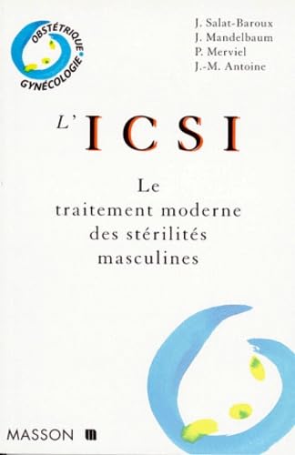 L'ICSI, le traitement moderne des stérilités masculines