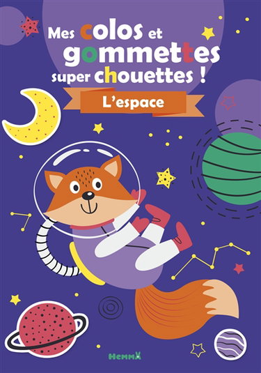 L'espace : mes gommettes super chouettes !