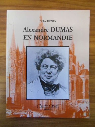 Alexandre Dumas en Normandie