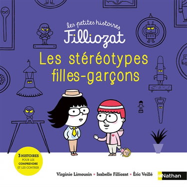Couverture de Les stéréotypes filles-garçons : 3 histoires pour les comprendre et les contrer