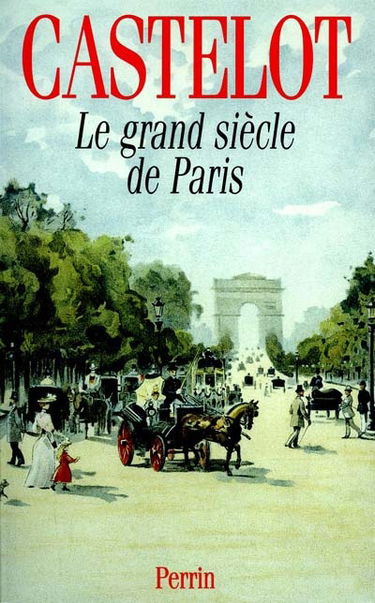 Le grand siècle de Paris