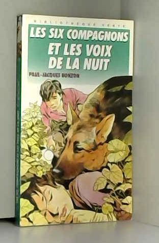 Les Six Compagnons Et Les Voix De La Nuit