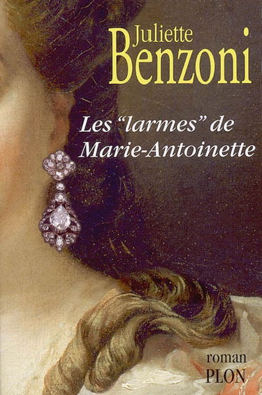 Les larmes de Marie-Antoinette