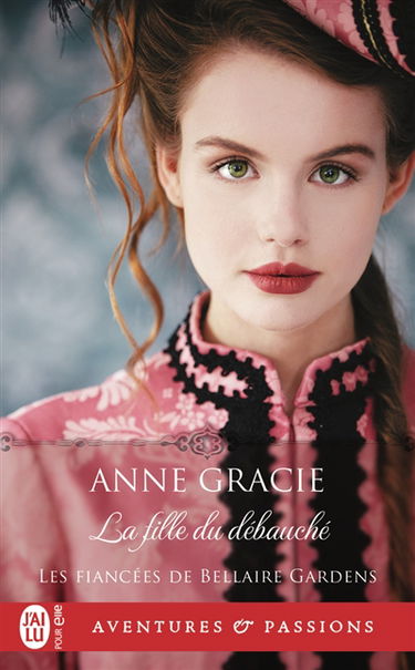 Les fiancées de Bellaire Gardens. Vol. 3. La fille du débauché