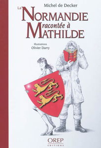 La Normandie racontée à Mathilde