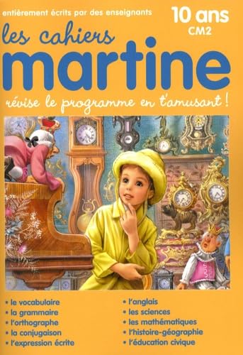 Les cahiers de Martine CM2 10 ans: Révise le programme en t'amusant !