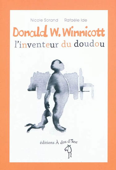 Donald W. Winnicott : l'inventeur du doudou