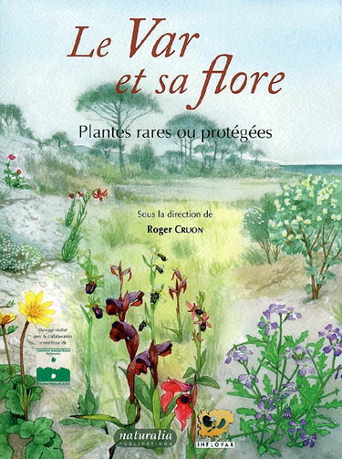 Couverture de Le Var et sa flore : plantes rares ou protégées