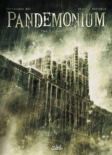 Pandemonium. Vol. 1. Sanatorium