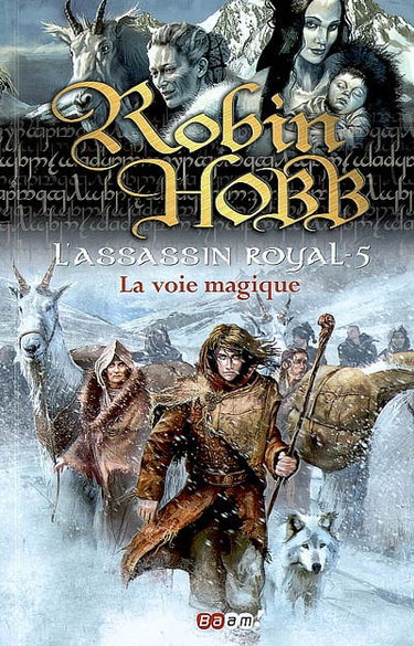 L'assassin royal. Vol. 5. La voie magique