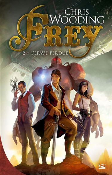 Frey. Vol. 2. L'épave perdue