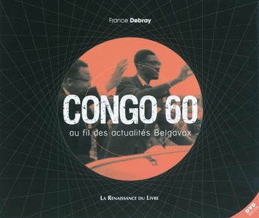 Congo 60 : au fil des actualités Belgavox