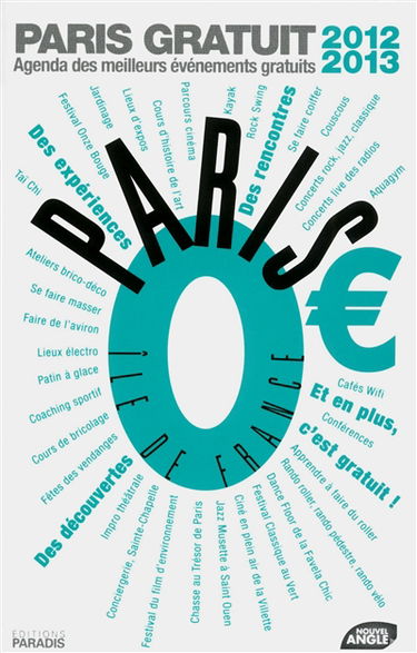 Paris gratuit 2012-2013 : agenda des meilleurs événements gratuits