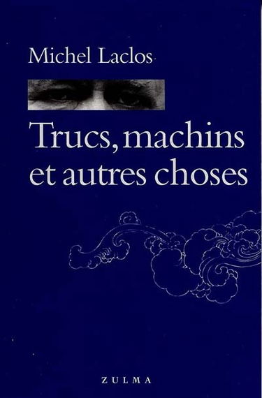 Trucs, machins et autres choses