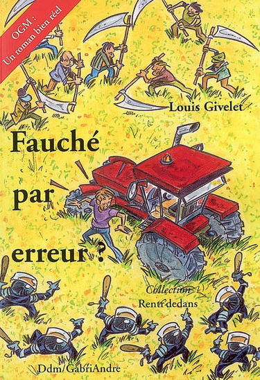 Fauché par erreur ? : OGM