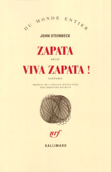 Zapata : récit. Viva Zapata ! : scénario