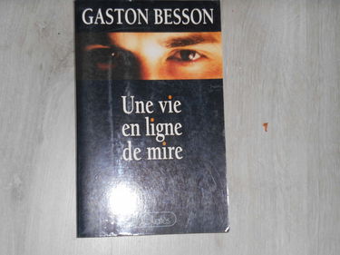 Une Vie en ligne de mire