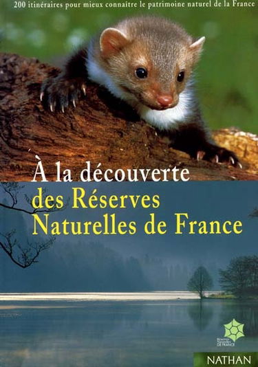 À la découverte des réserves naturelles de France