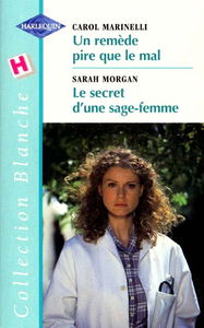 Un remède pire que le mal. Le secret d'une sage-femme