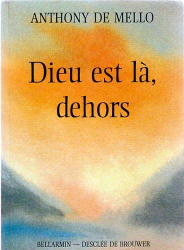 Dieu est là, dehors