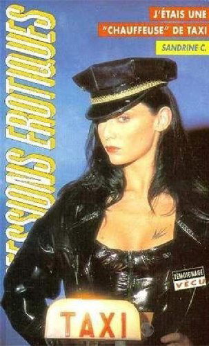 Les confessions érotiques n°171 : j'etais une chauffeuse de taxi