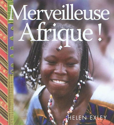 Merveilleuse Afrique !