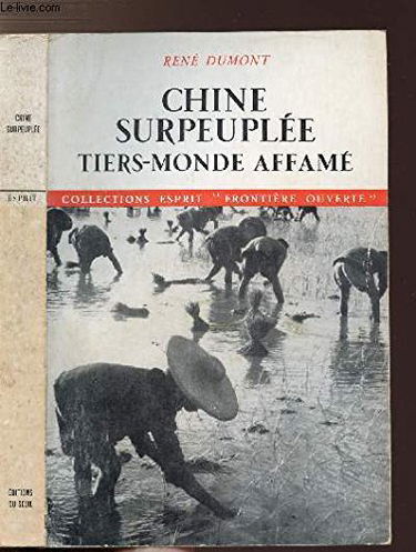 Chine surpeuplée, Tiers-Monde affamé