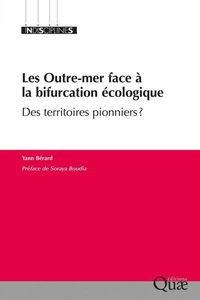 Les Outre-mer face à la bifurcation écologique : des territoires pionniers ?