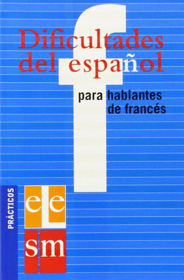 Couverture de Dificultades del espanol para hablantes de frances