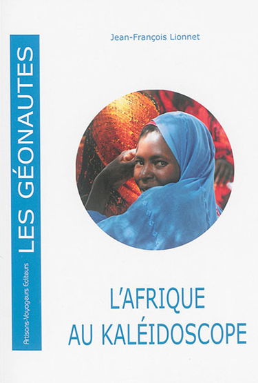 L'Afrique au kaléidoscope : vingt-cinq ans d'instantanés