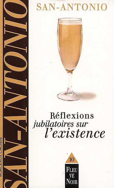 Réflexions jubilatoires sur l'existence