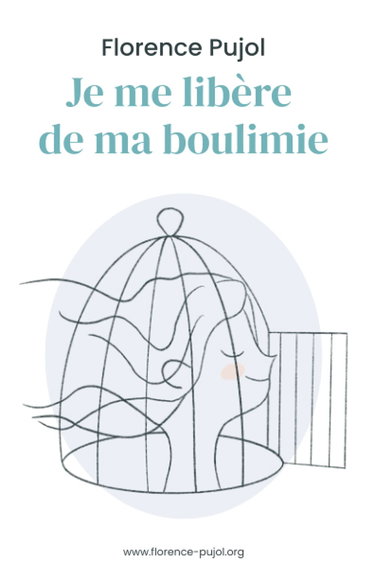 Je me libère de ma boulimie
