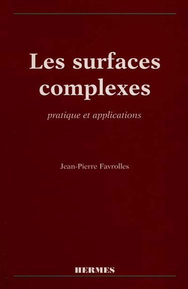 Les surfaces complexes : pratique et applications