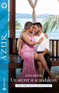 Un secret si scandaleux : brûlantes mondanités