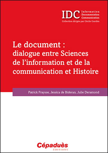 Le document : dialogue entre sciences de l'information et de la communication et histoire