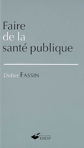 Faire de la santé publique