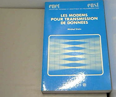 Les Modems pour transmission de données (Collection technique et scientifique des télécommunications)
