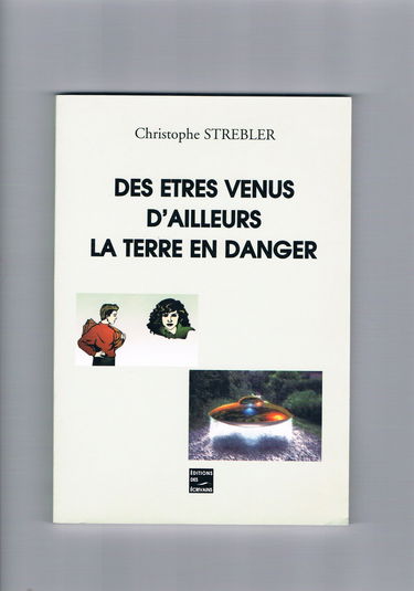 Des êtres venus d'ailleurs, la Terre en danger