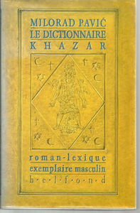Le dictionnaire khazar : roman-lexique en 100.000 mots : exemplaire masculin
