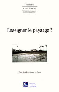 Enseigner le paysage ?