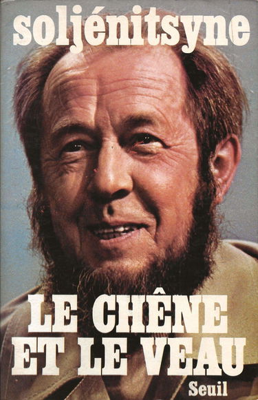 Le chêne et le veau : esquisses de la vie littéraire