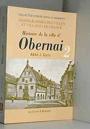 Histoire de la ville d'Obernai. Vol. 2