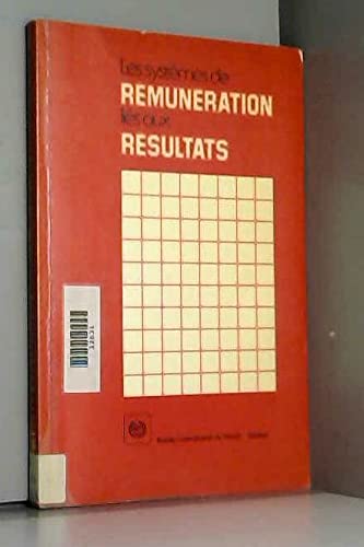 Couverture de Les Systèmes de rémunération liés aux résultats