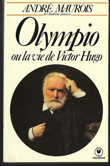 Olympio ou la Vie de Victor Hugo