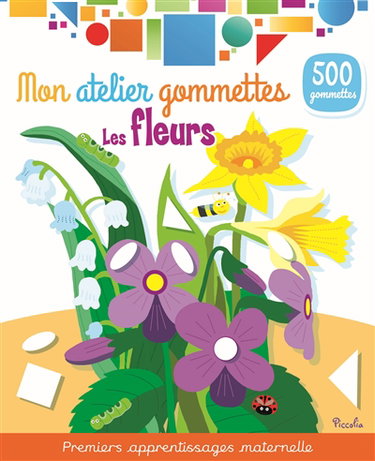 Les fleurs : 500 gommettes