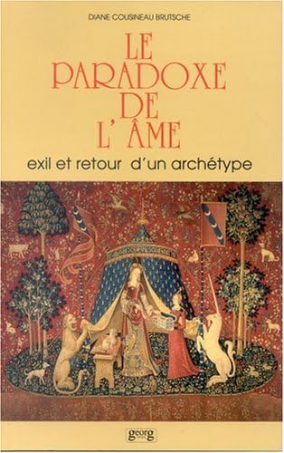Le Paradoxe de l'âme : exil et retour d'un archétype