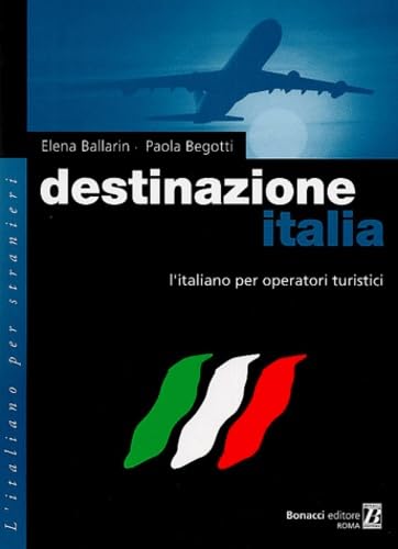 Destinazione Italia: L'italiano per operatori turistici