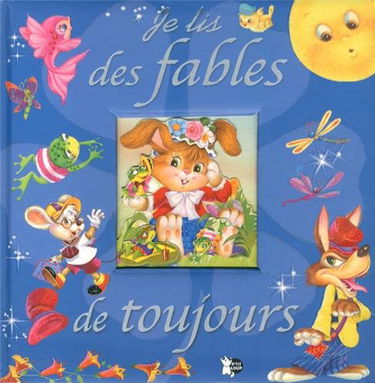 Je lis des fables de toujours