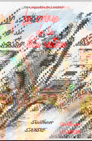 Le crime de la fête votive: Une enquête de Lombric