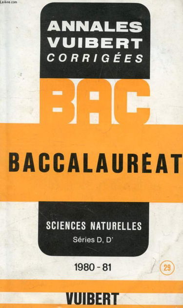 ANNALES DU BACCALAUREAT - SCIENCES NATURELLES D ET D' - 1981
